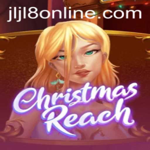 Unveiling ChristmasReach: The Ultimate Holiday Gaming Experience with Jili8